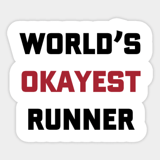 World's Okayest Runner Sticker